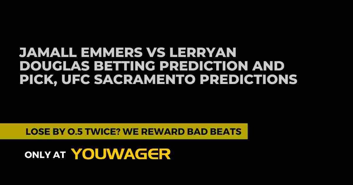 Jamall Emmers vs Lerryan Douglas Betting Prediction and Pick, UFC Sacramento Predictions