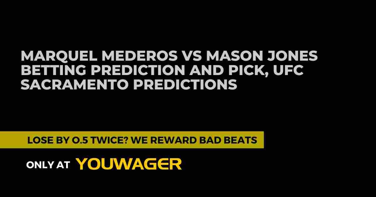 MarQuel Mederos vs Mason Jones Betting Prediction and Pick, UFC Sacramento Predictions
