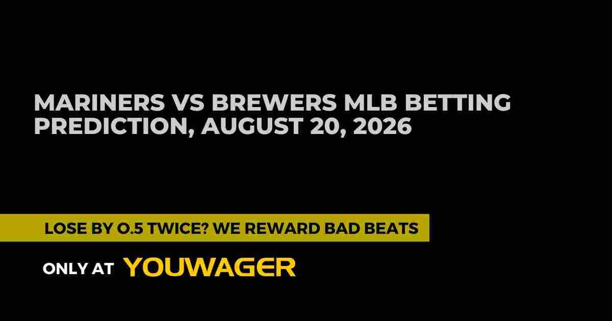 Mariners vs Brewers MLB Betting Prediction, August 20, 2026