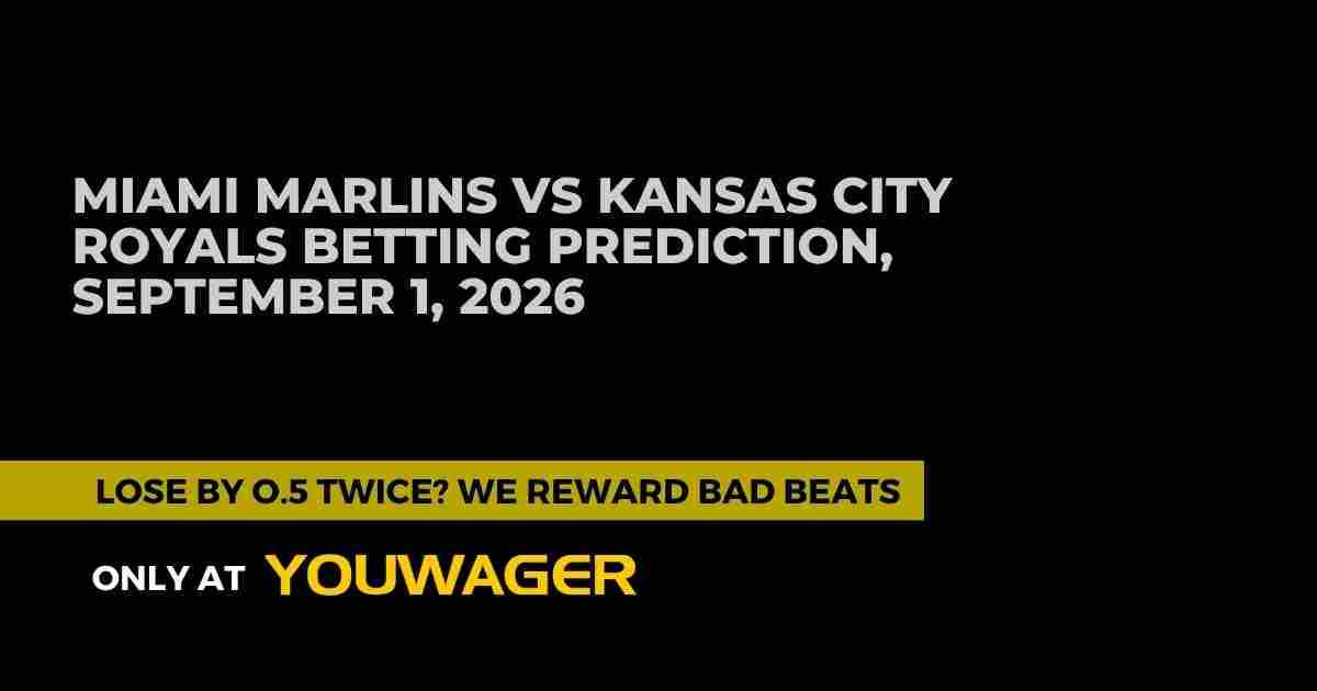Miami Marlins vs Kansas City Royals Betting Prediction, September 1, 2026