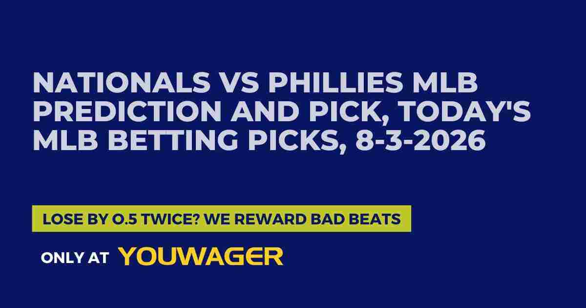 Nationals vs Phillies MLB Prediction and Pick, Today's MLB Betting Picks, 8-3-2026