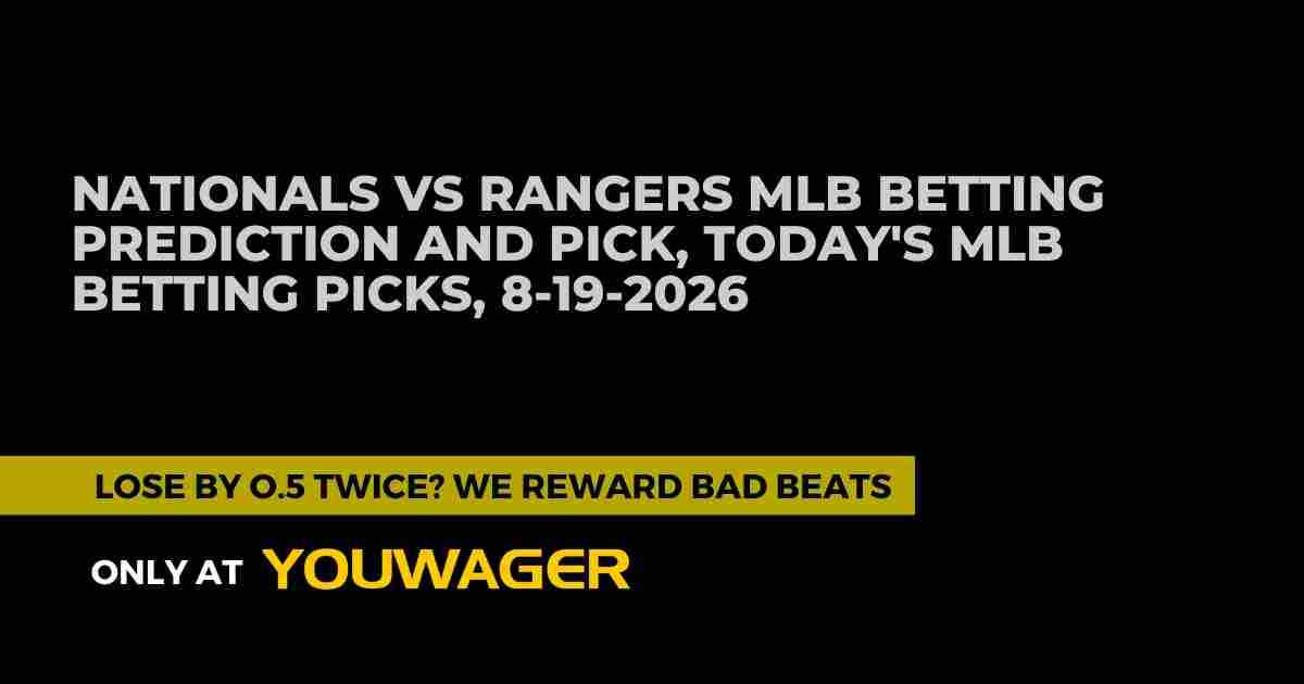 Nationals vs Rangers MLB Betting Prediction: Can Washington Beat Texas at Globe Life Field?