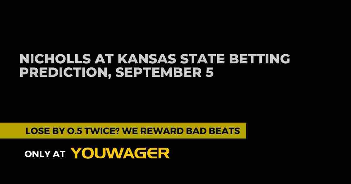 Nicholls at Kansas State Betting Prediction: Can Kansas State Cover the Spread in Week 1?
