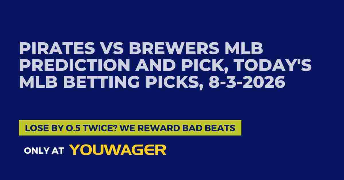 Pirates vs Brewers MLB Prediction and Pick, Today's MLB Betting Picks, 8-3-2026
