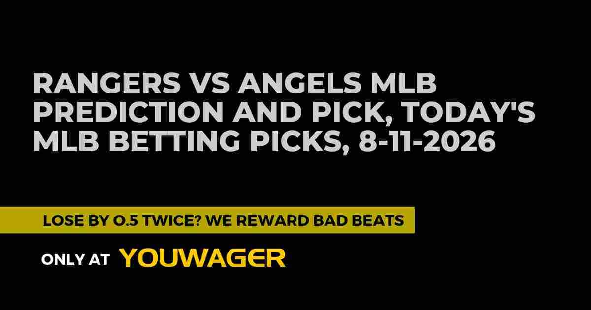 Rangers vs Angels MLB Prediction: Who Is the Best Bet for Tuesday, August 11, 2026?