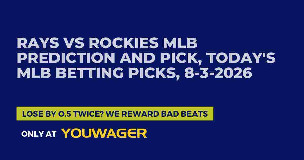 Rays vs Rockies MLB Prediction and Pick, Today's MLB Betting Picks, 8-3-2026