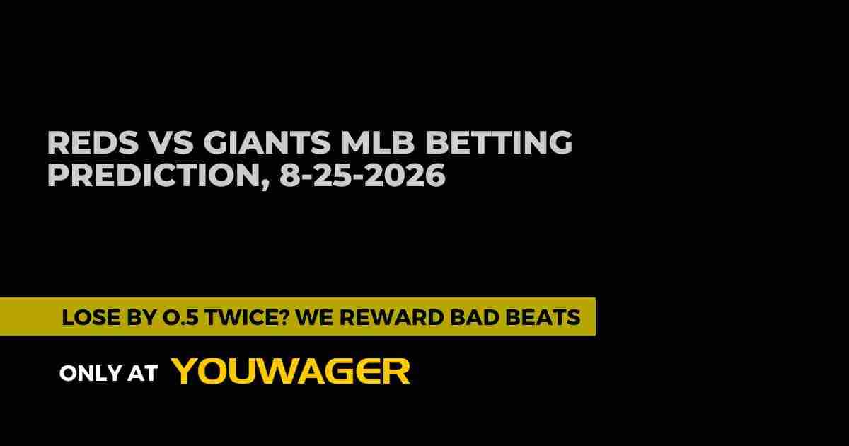 Reds vs Giants MLB Betting Prediction, 8-25-2026