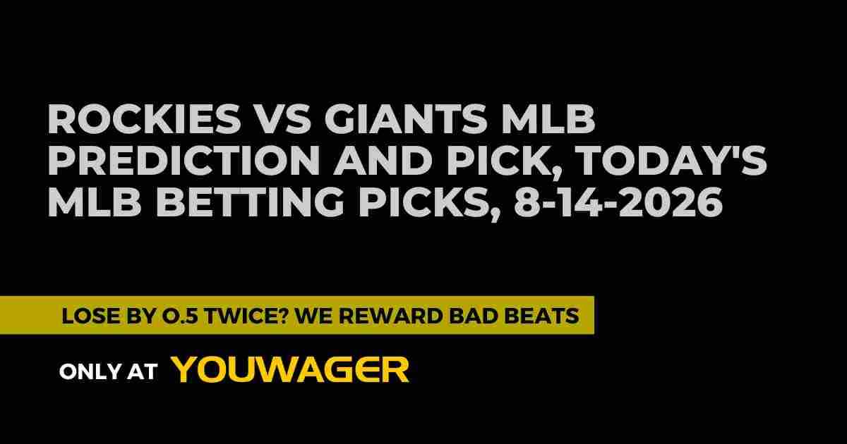 Rockies vs Giants MLB Prediction and Pick, Today's MLB Betting Picks, 8-14-2026