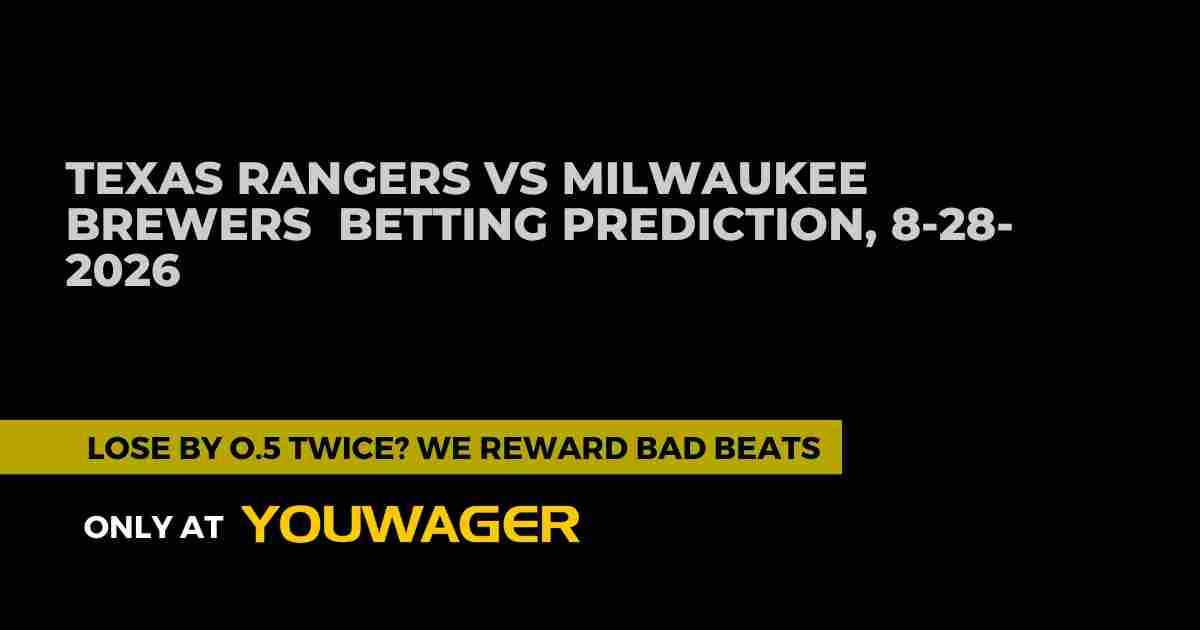 Texas Rangers vs Milwaukee Brewers Betting Prediction, 8-28-2026