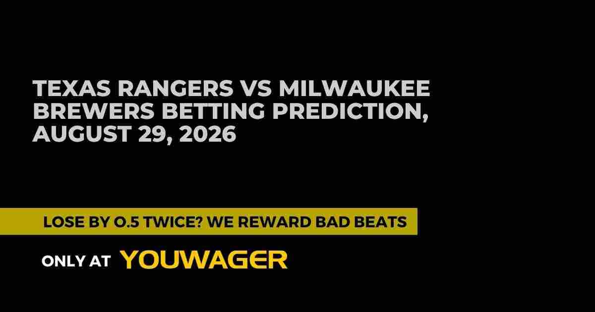 Texas Rangers vs Milwaukee Brewers Betting Prediction, August 29, 2026