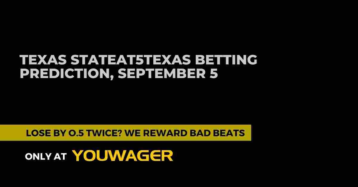 Texas State at Texas Betting Prediction: Can the Longhorns Cover the 30.5-Point Spread?