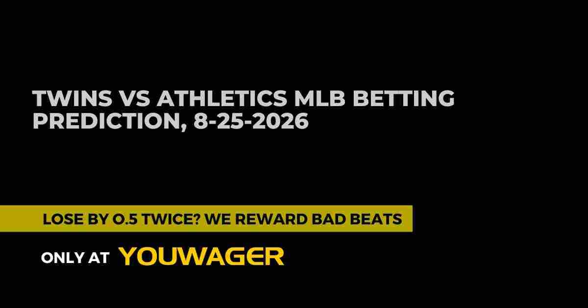 Twins vs Athletics MLB Betting Prediction, 8-25-2026