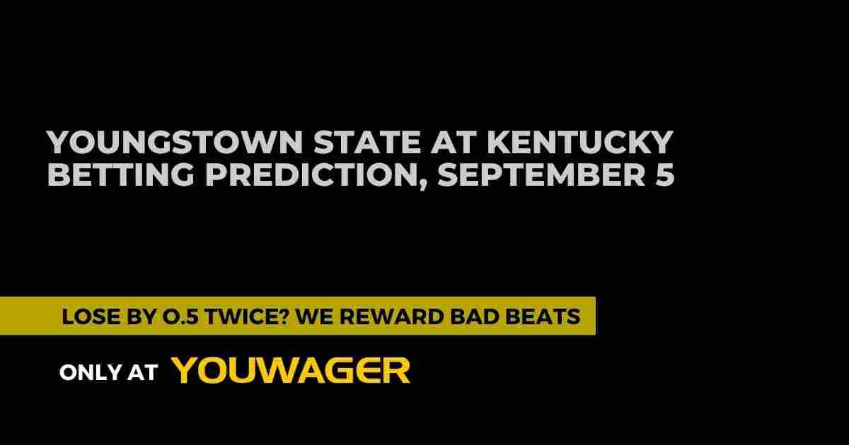 Youngstown State at Kentucky Betting Prediction: Can Kentucky Cover the 23.5-Point Spread?