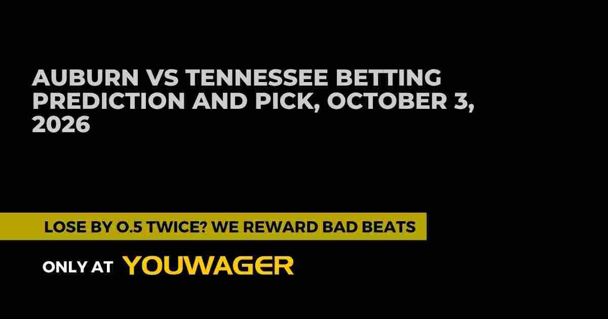Auburn vs Tennessee Betting Prediction and Pick, October 3, 2026