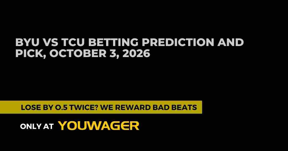 BYU vs TCU Betting Prediction and Pick, October 3, 2026