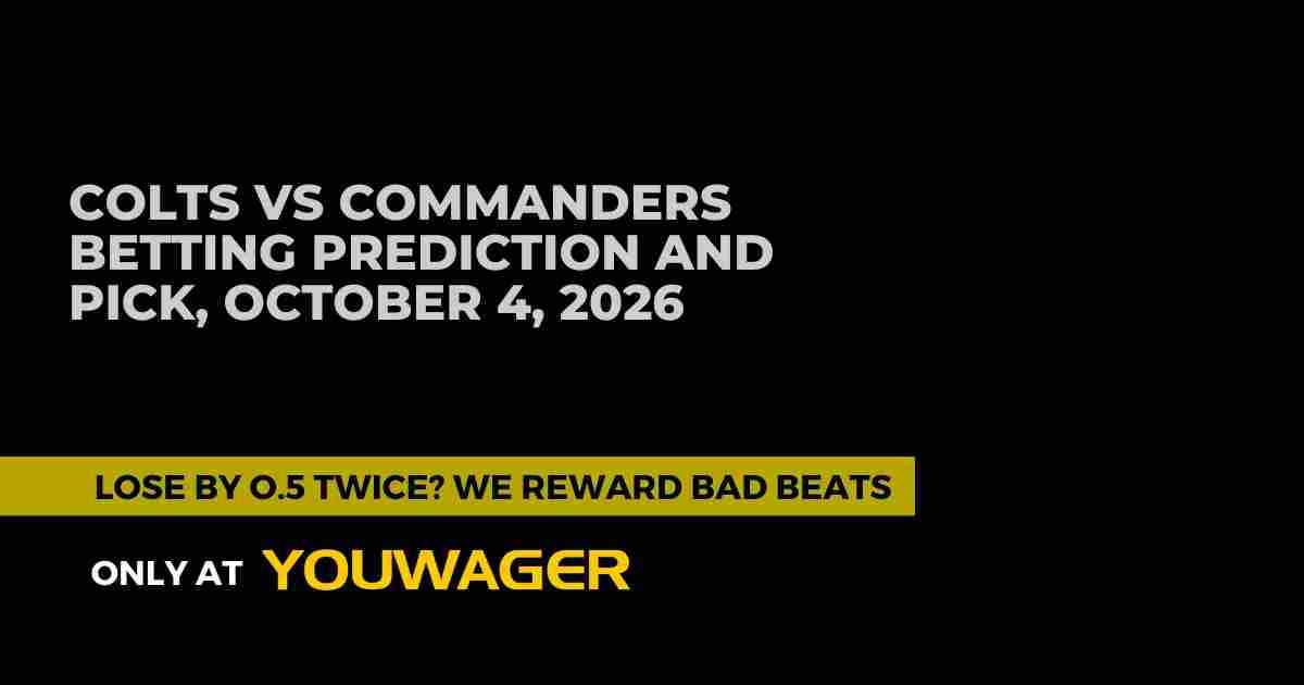 Colts vs Commanders Betting Prediction and Pick, October 4, 2026