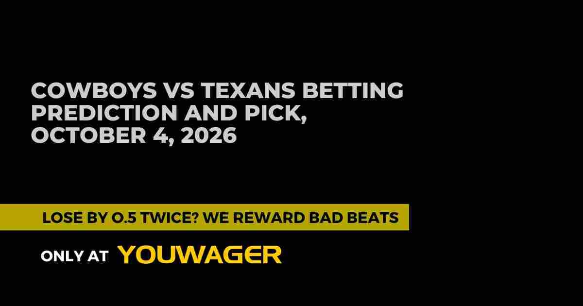Cowboys vs Texans Betting Prediction and Pick, October 4, 2026