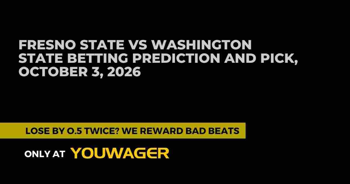 Fresno State vs Washington State Betting Prediction and Pick, October 3, 2026