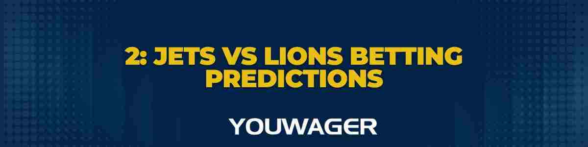 Jets vs Lions Betting 2 Jets vs Lions Prediction