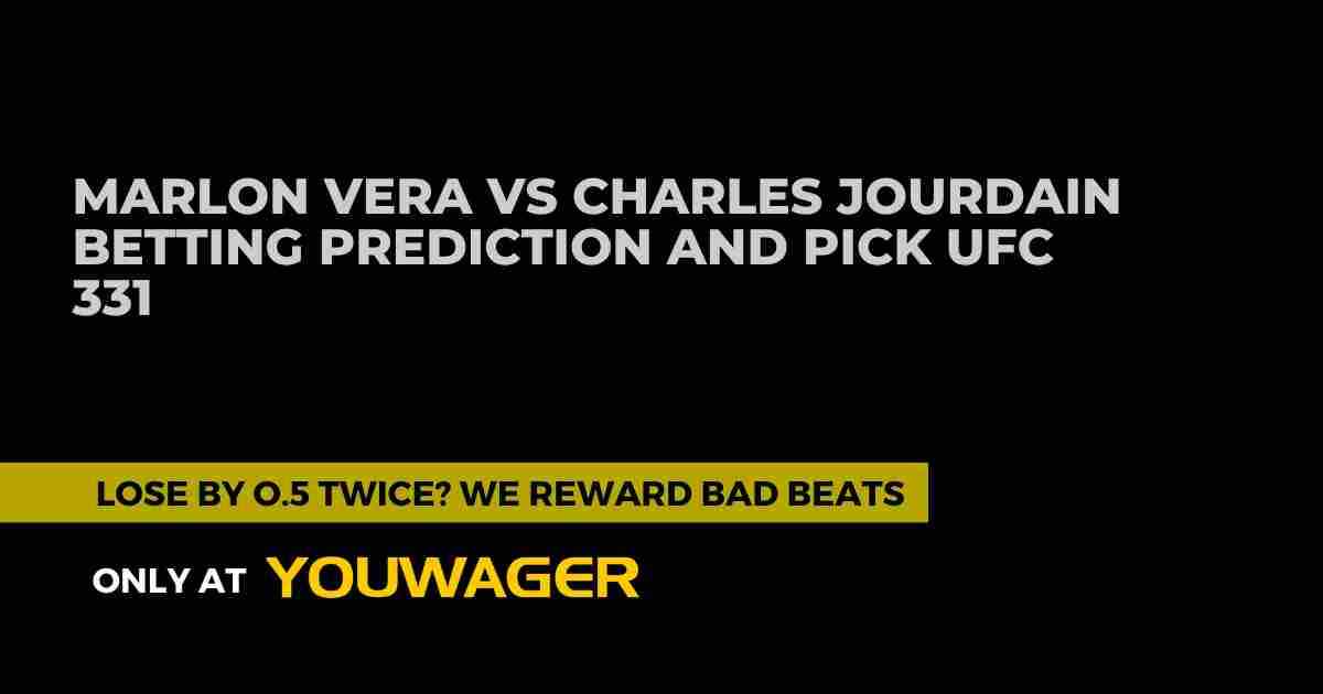 Marlon Vera vs Charles Jourdain Betting Prediction and Pick UFC 331