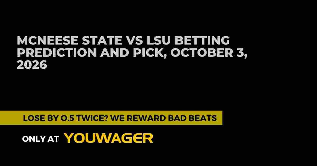 McNeese State vs LSU Betting Prediction and Pick, October 3, 2026