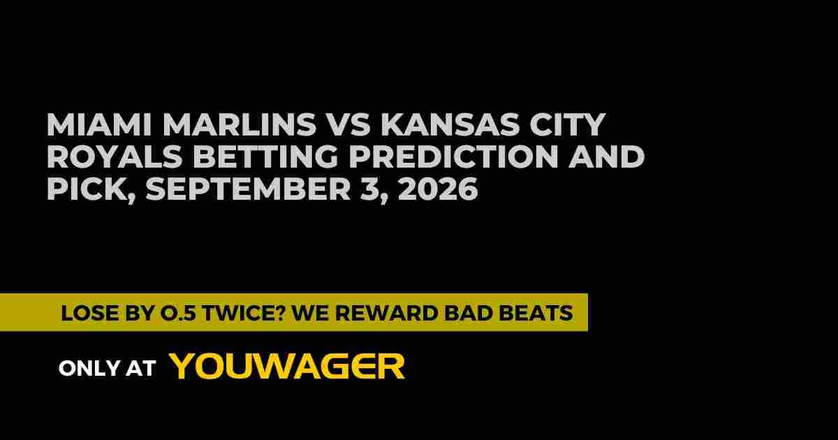 Miami Marlins vs Kansas City Royals Betting Prediction: Can Miami Beat Kansas City on September 3, 2026?