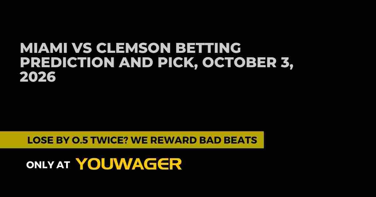 Miami vs Clemson Betting Prediction and Pick, October 3, 2026
