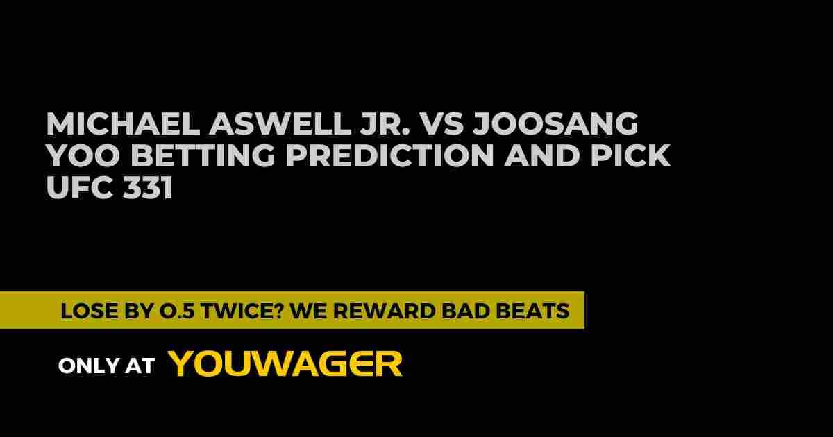 Michael Aswell Jr. vs JooSang Yoo Betting Prediction and Pick UFC 331