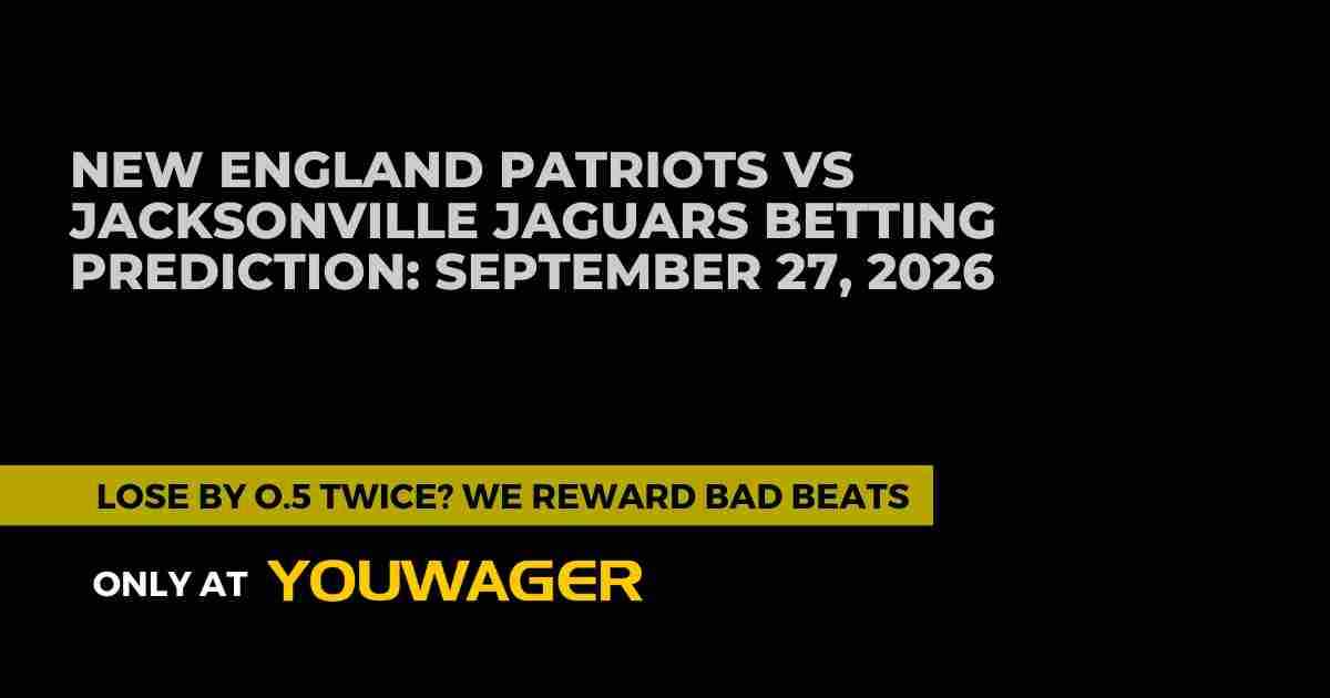 New England Patriots vs Jacksonville Jaguars Betting Prediction: Odds, Best Bets & More, September 27, 2026