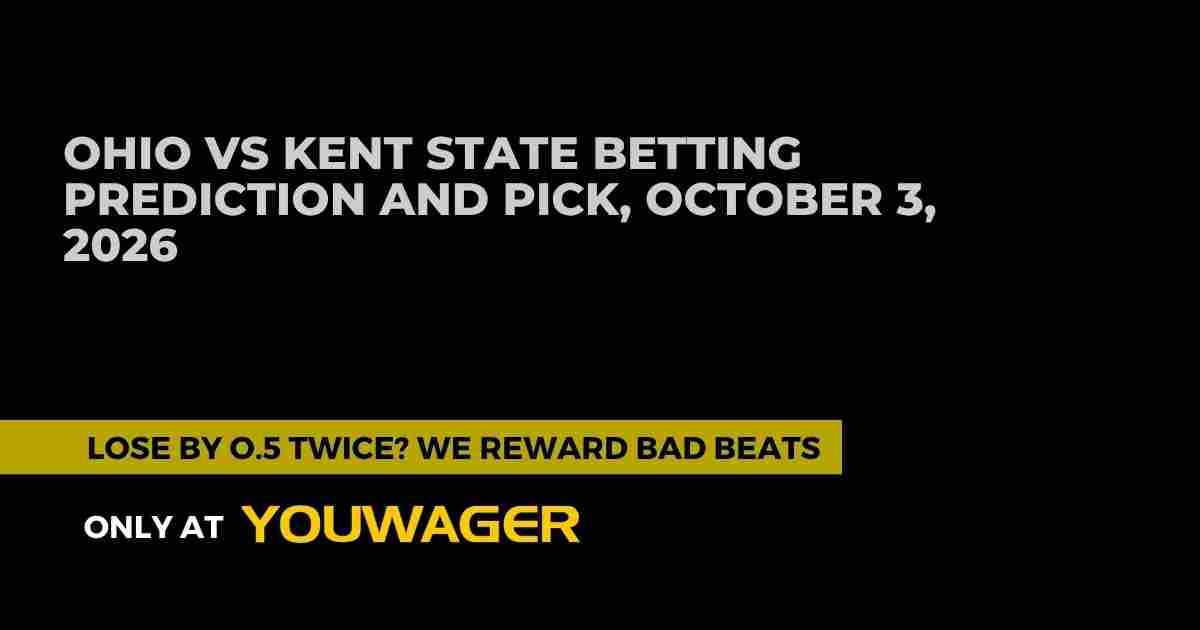 Ohio vs Kent State Betting Prediction and Pick, October 3, 2026