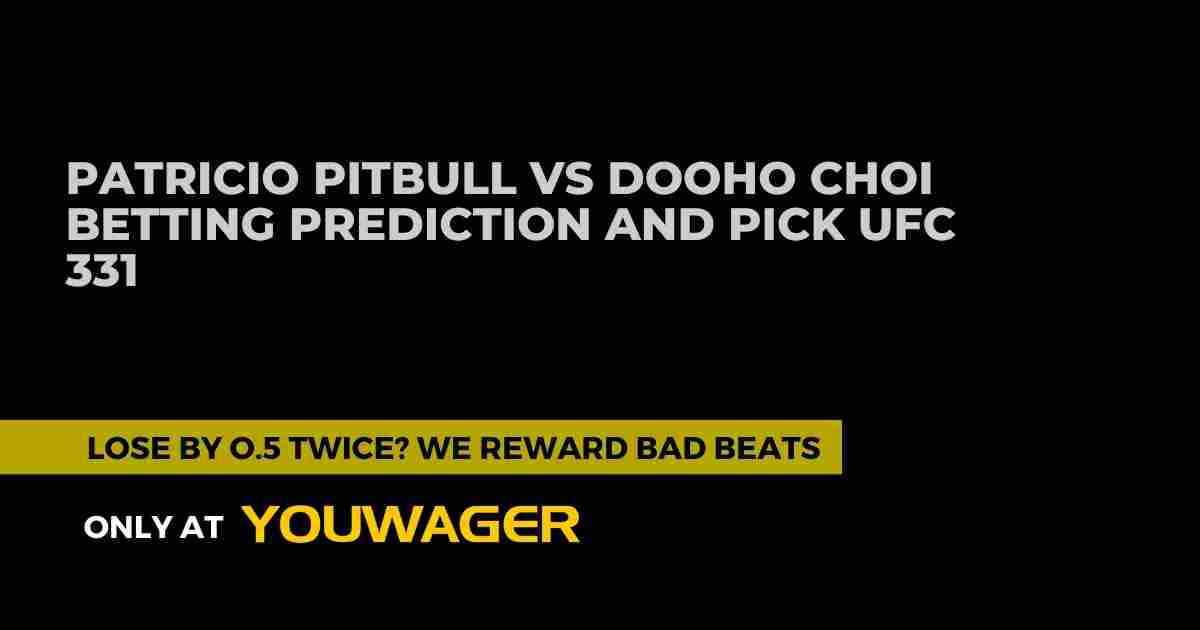 Patricio Pitbull vs Dooho Choi Betting Prediction and Pick UFC 331