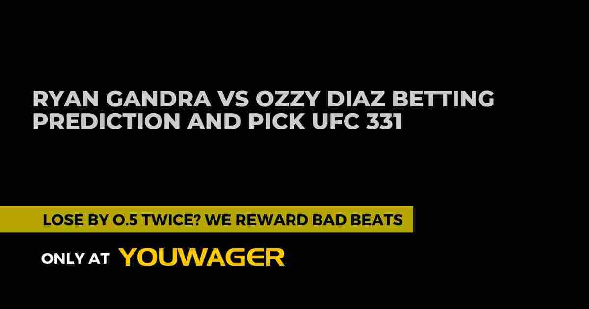 Ryan Gandra vs Ozzy Diaz Betting Prediction and Pick UFC 331