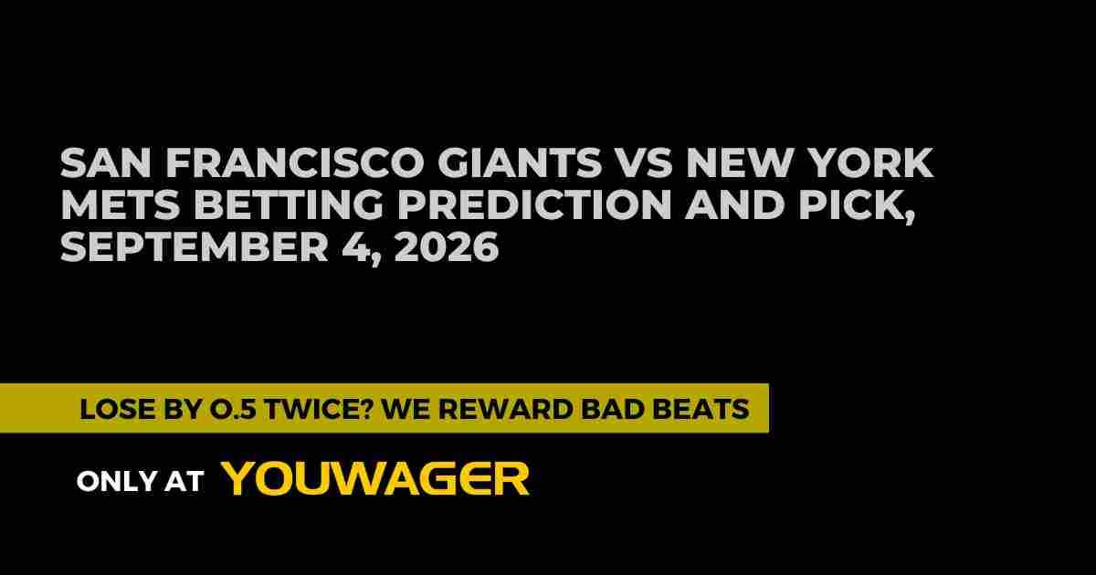 San Francisco Giants vs New York Mets Betting Prediction: Who Is Favored to Win on September 4, 2026?