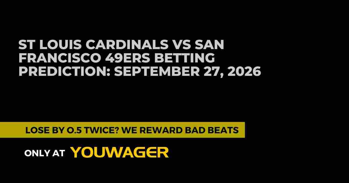 St Louis Cardinals vs San Francisco 49ers Betting Prediction_ September 27, 2026