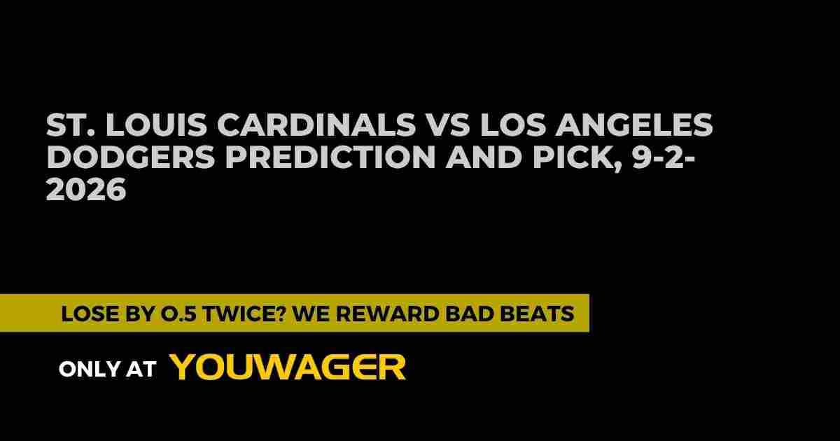 St. Louis Cardinals vs Los Angeles Dodgers Prediction and Pick, 9-2-2026