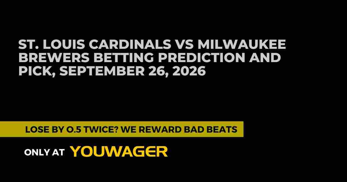 St. Louis Cardinals vs Milwaukee Brewers Betting Prediction and Pick, September 26, 2026