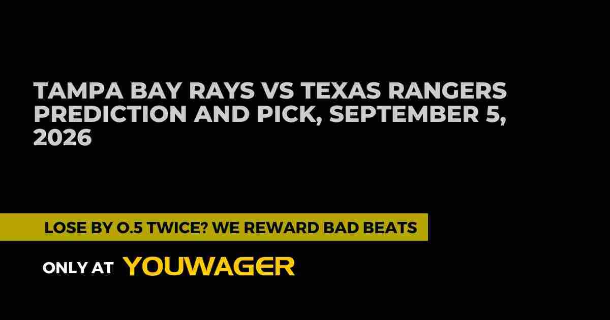 Tampa Bay Rays vs Texas Rangers Prediction: Can Texas Beat Tampa Bay on September 5, 2026?