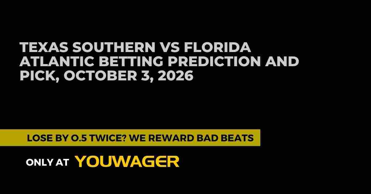 Texas Southern vs Florida Atlantic Betting Prediction and Pick, October 3, 2026