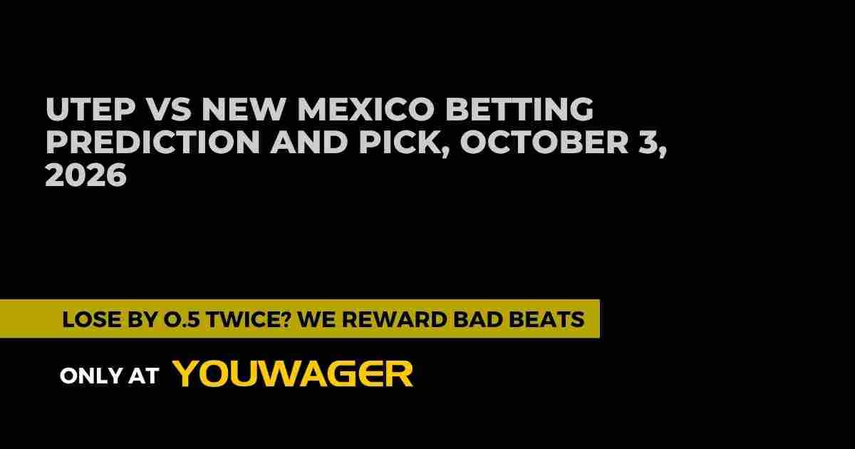 UTEP vs New Mexico Betting Prediction and Pick, October 3, 2026