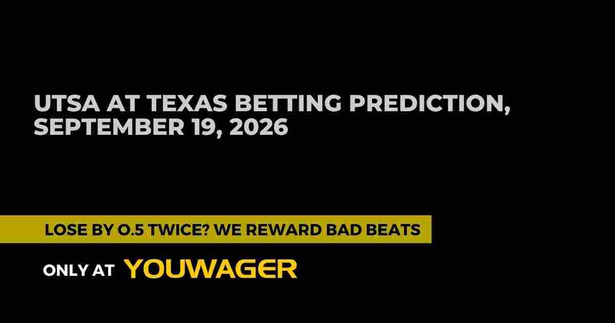 UTSA at Texas Betting Prediction, September 19, 2026