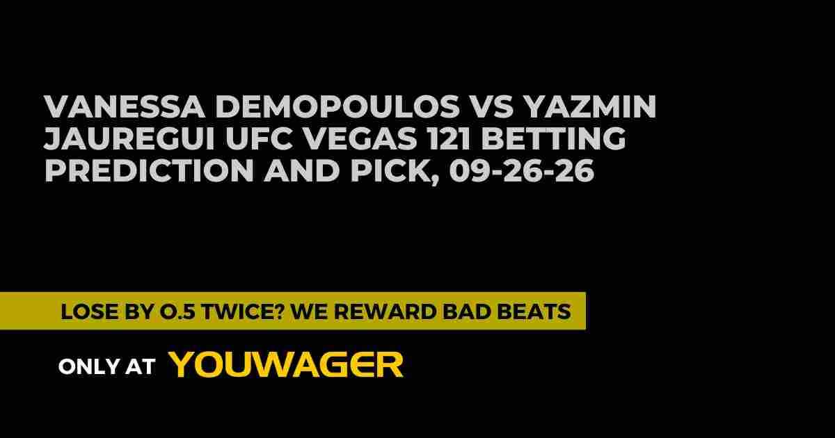 Vanessa Demopoulos vs Yazmin Jauregui UFC Vegas 121 Betting Prediction and Pick, 09-26-26