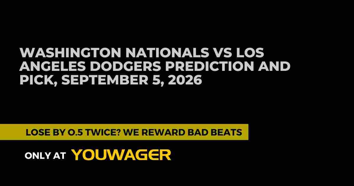 Washington Nationals vs Los Angeles Dodgers Prediction: Who Will Win on Saturday, September 5, 2026?