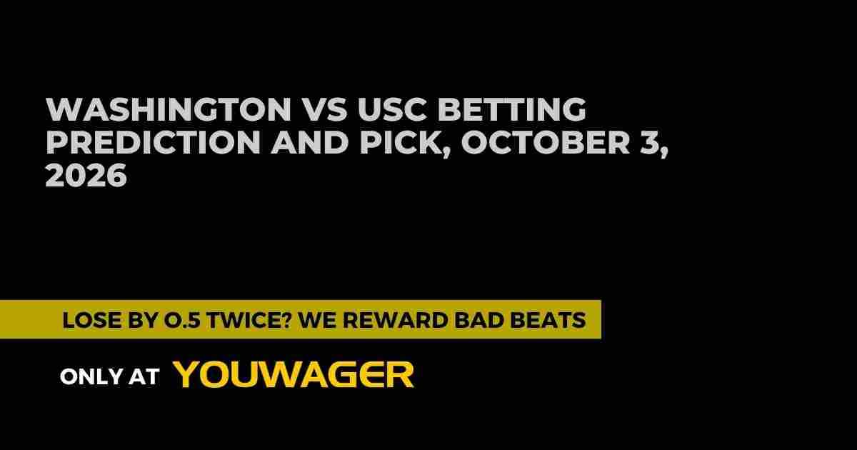 Washington vs USC Betting Prediction and Pick, October 3, 2026