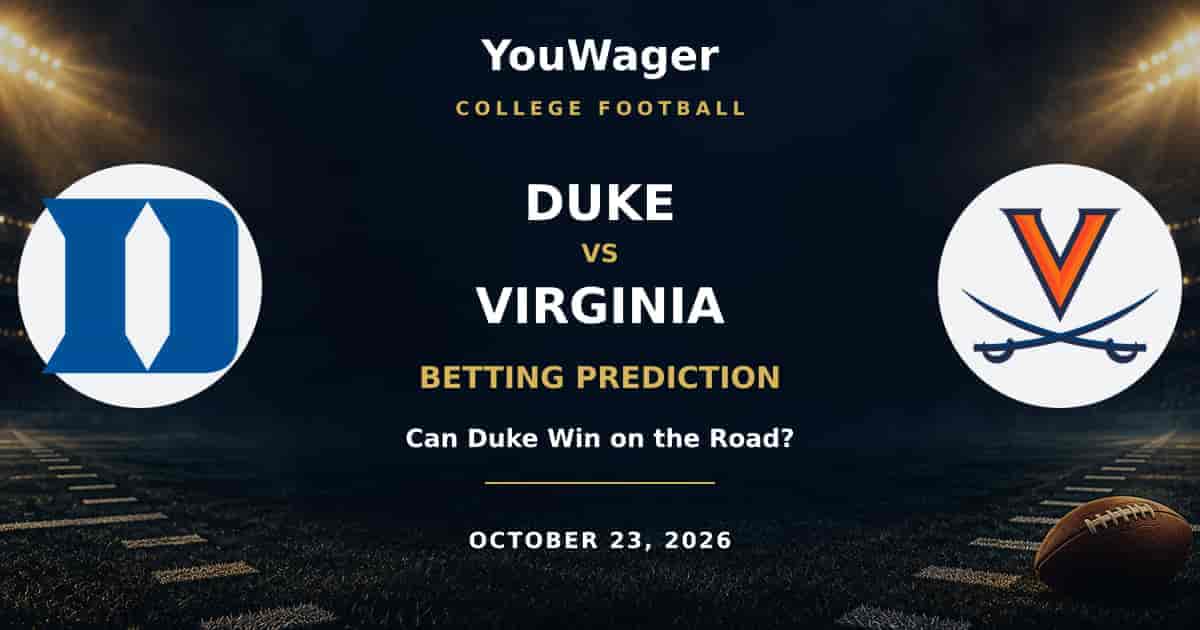 Duke Blue Devils vs Virginia Cavaliers Betting Prediction, October 23, 2026: Can Duke Win on the Road?