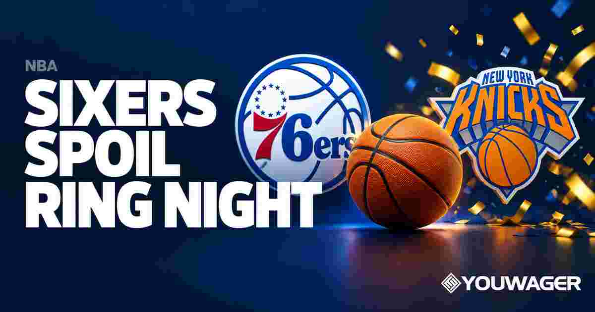 Sixers Spoil Knicks Ring Night With Season Opening Win