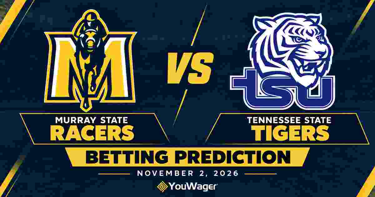 Murray State Racers vs Tennessee State Tigers Betting Prediction, College Basketball Predictions, November 2, 2026