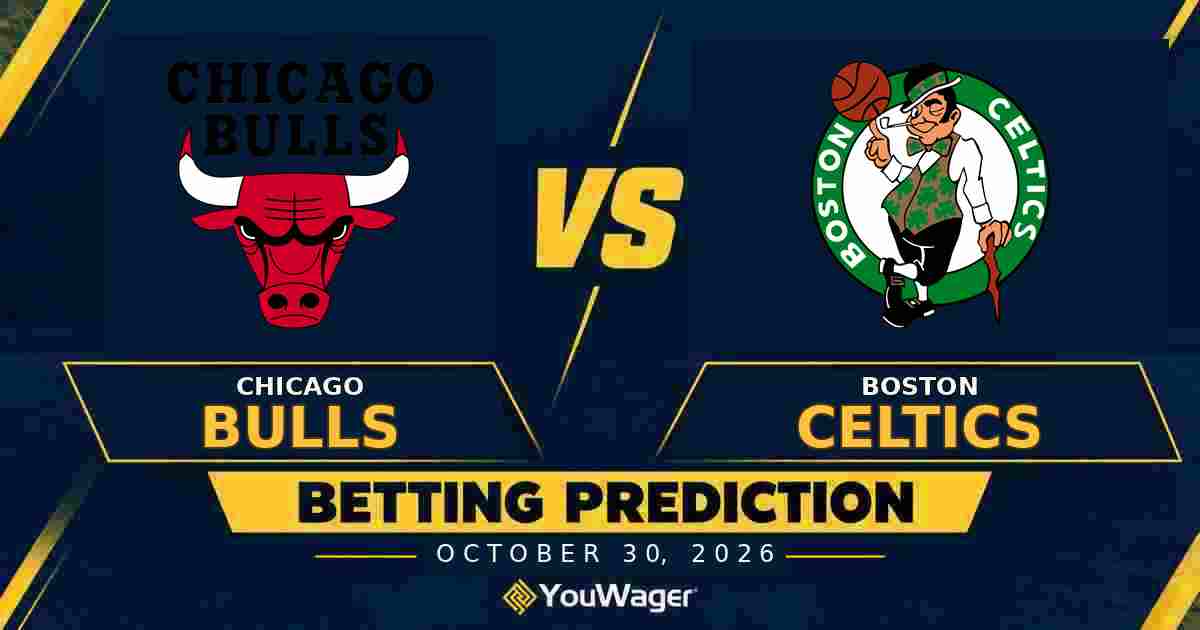 Chicago Bulls vs Boston Celtics Betting Prediction, Today’s NBA Predictions, October 30, 2026