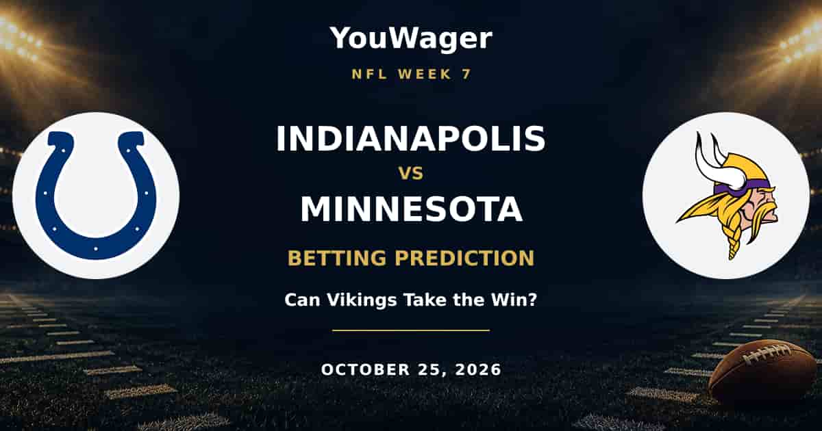 Indianapolis Colts vs Minnesota Vikings Betting Prediction, Week 7, October 25, 2026: Can Vikings Take the Win?