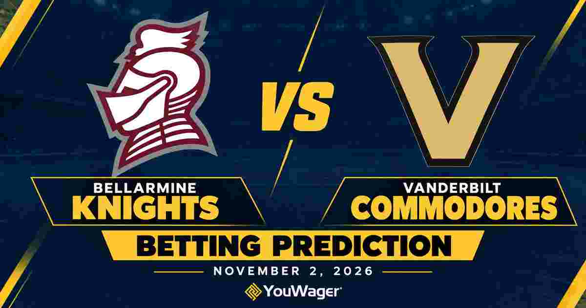 Bellarmine Knights vs Vanderbilt Commodores Betting Prediction, College Basketball Predictions, November 2, 2026