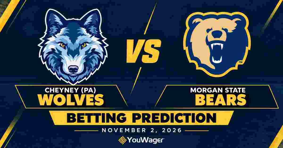 Cheyney (PA) Wolves vs Morgan State Bears Betting Prediction, College Basketball Predictions, November 2, 2026